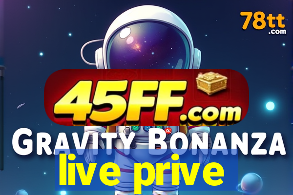 live prive